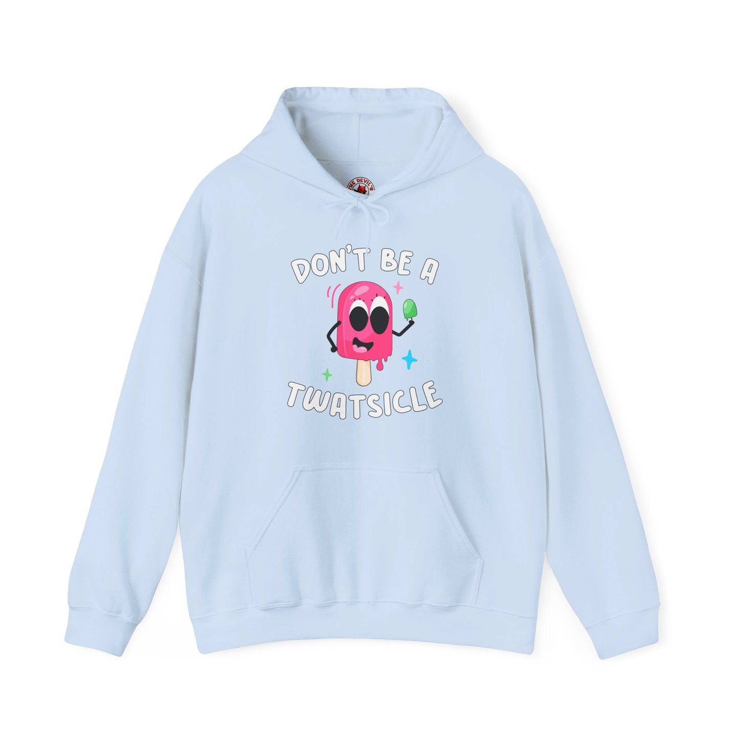 Don't Be A Twatsicle Hooded Sweatshirt The Devil's Pickle