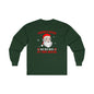 There's Some Ho Ho Ho's In This House Long Sleeve Tee The Devil's Pickle