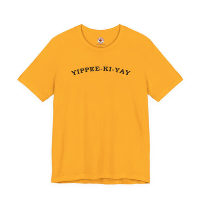 Yippee-Ki-Yay T-Shirt The Devil's Pickle