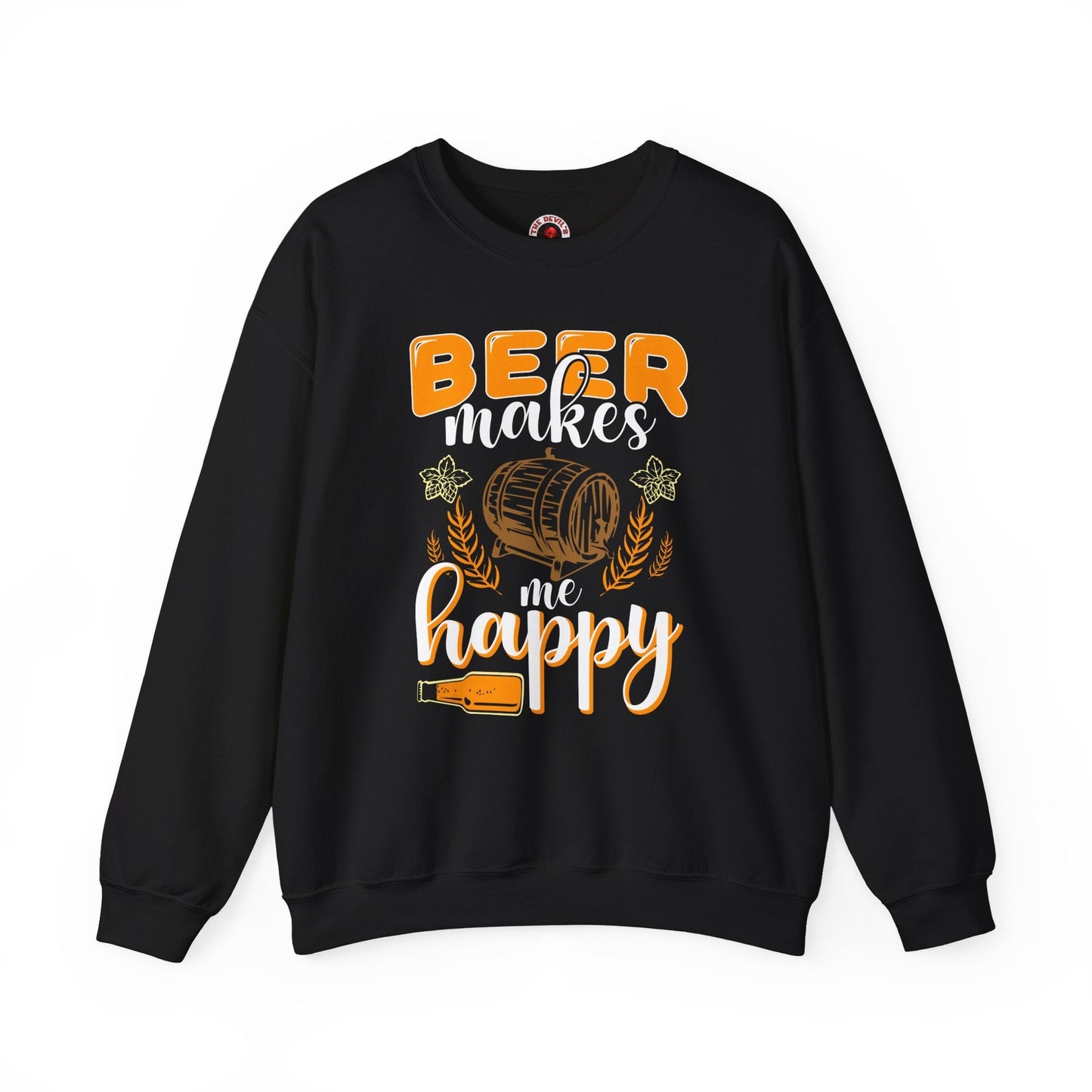 Beer Makes Me Happy Crewneck Sweatshirt. The Devil's Pickle
