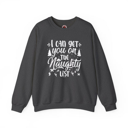 I Can Get You On The Naughty List Crewneck Sweatshirt The Devil's Pickle
