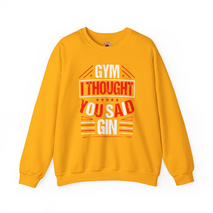 Gym? I thought You Said Gin Crewneck Sweatshirt The Devil's Pickle
