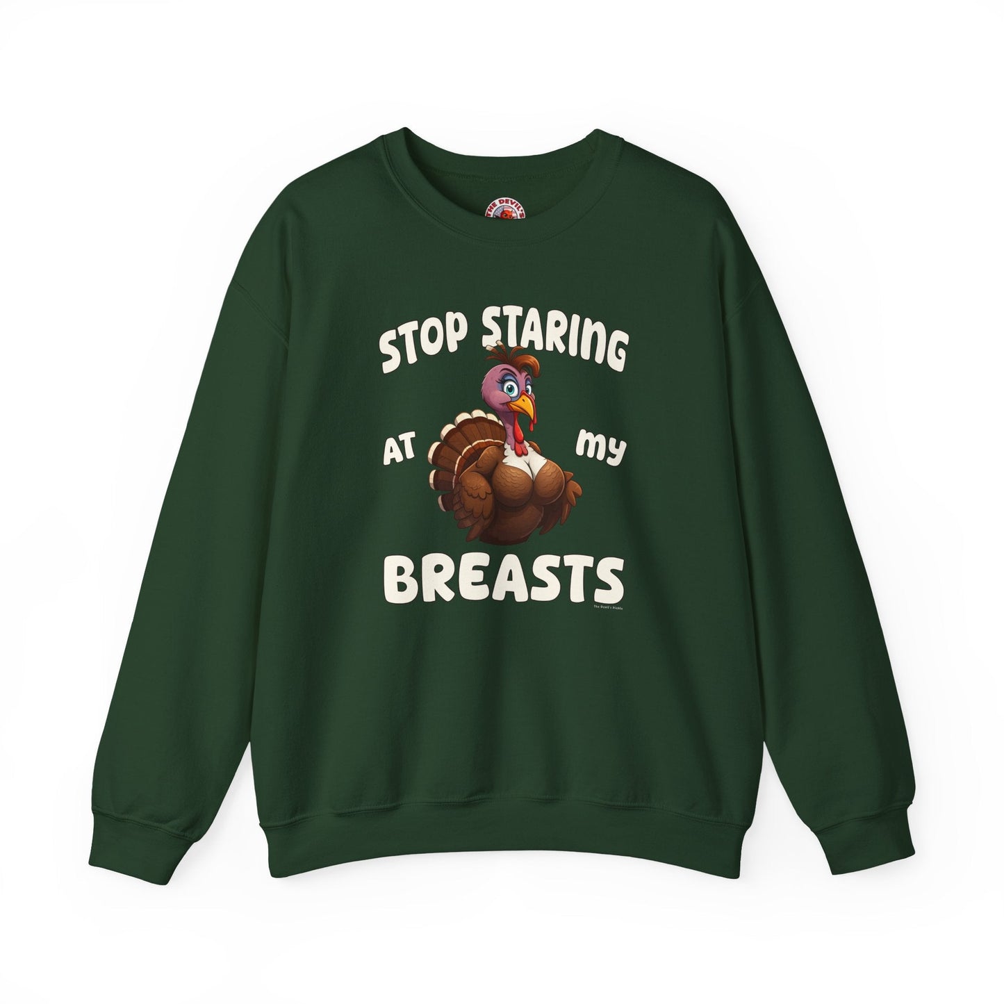 Stop Staring At My Breasts Crewneck Sweatshirt The Devil's Pickle
