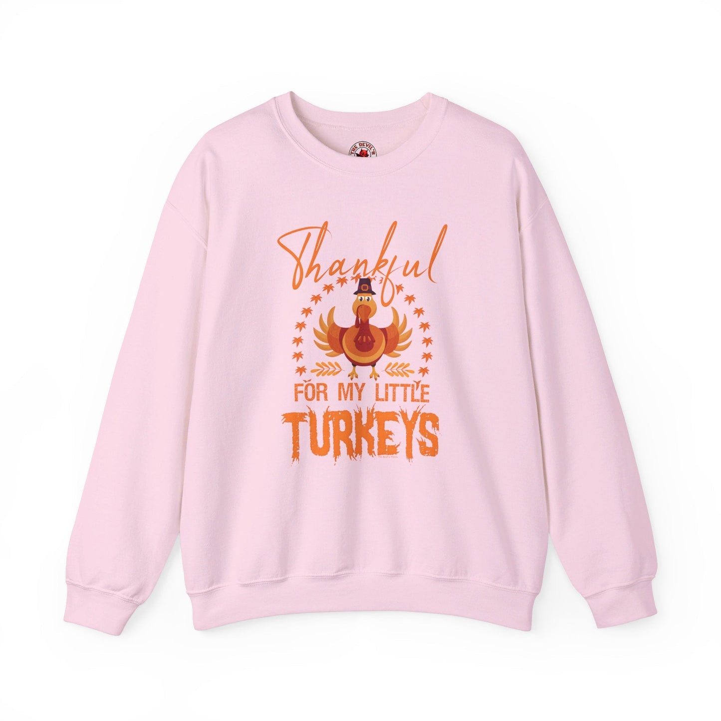 Thankful For My Little Turkeys Crewneck Sweatshirt The Devil's Pickle