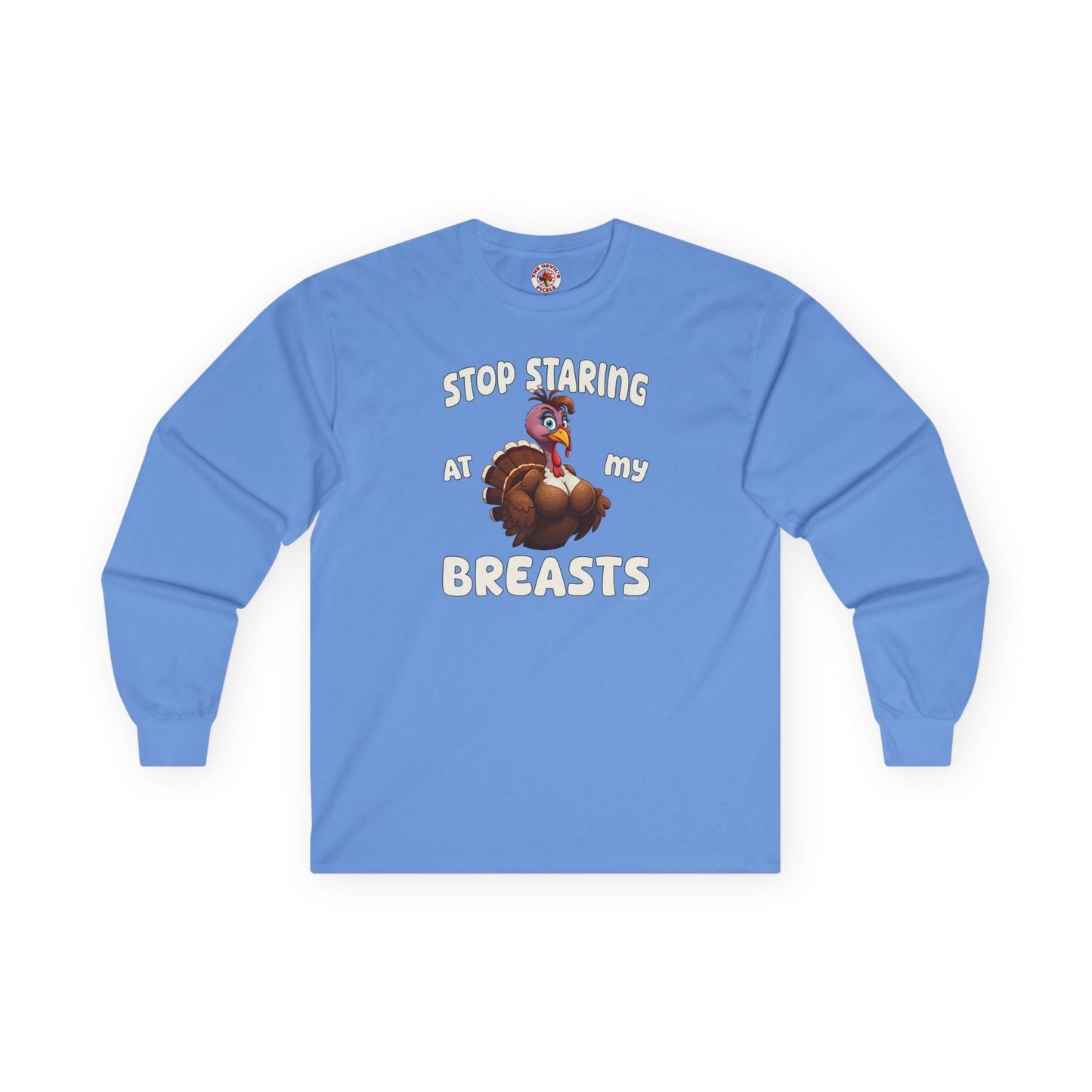 Stop Staring At My Breasts Long Sleeve Tee The Devil's Pickle