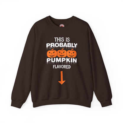 This is Probably Pumpkin Flavored Crewneck Sweatshirt The Devil's Pickle