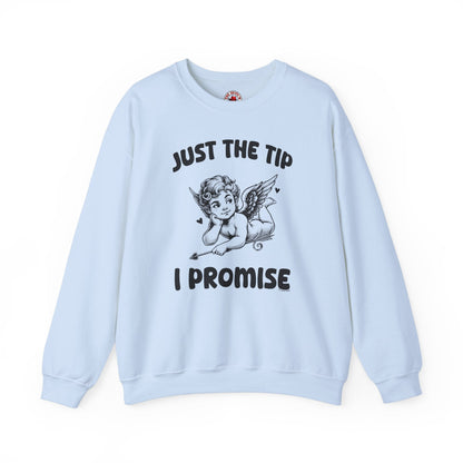 Just The Tip I Promise V-Day Crewneck Sweatshirt The Devil's Pickle
