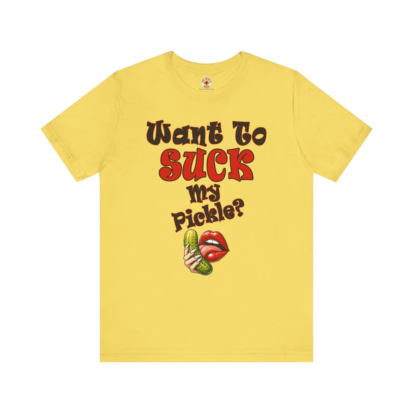 Want To Suck My Pickle T-Shirt The Devil's Pickle