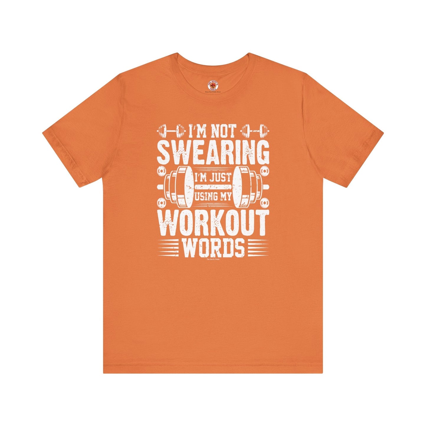 I'm Not Swearing T-Shirt. The Devil's Pickle