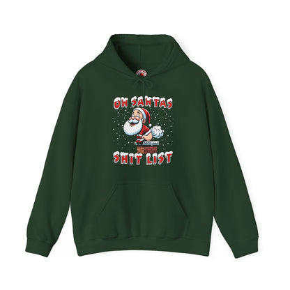 On Santa's Shit List Hooded Sweatshirt The Devil's Pickle