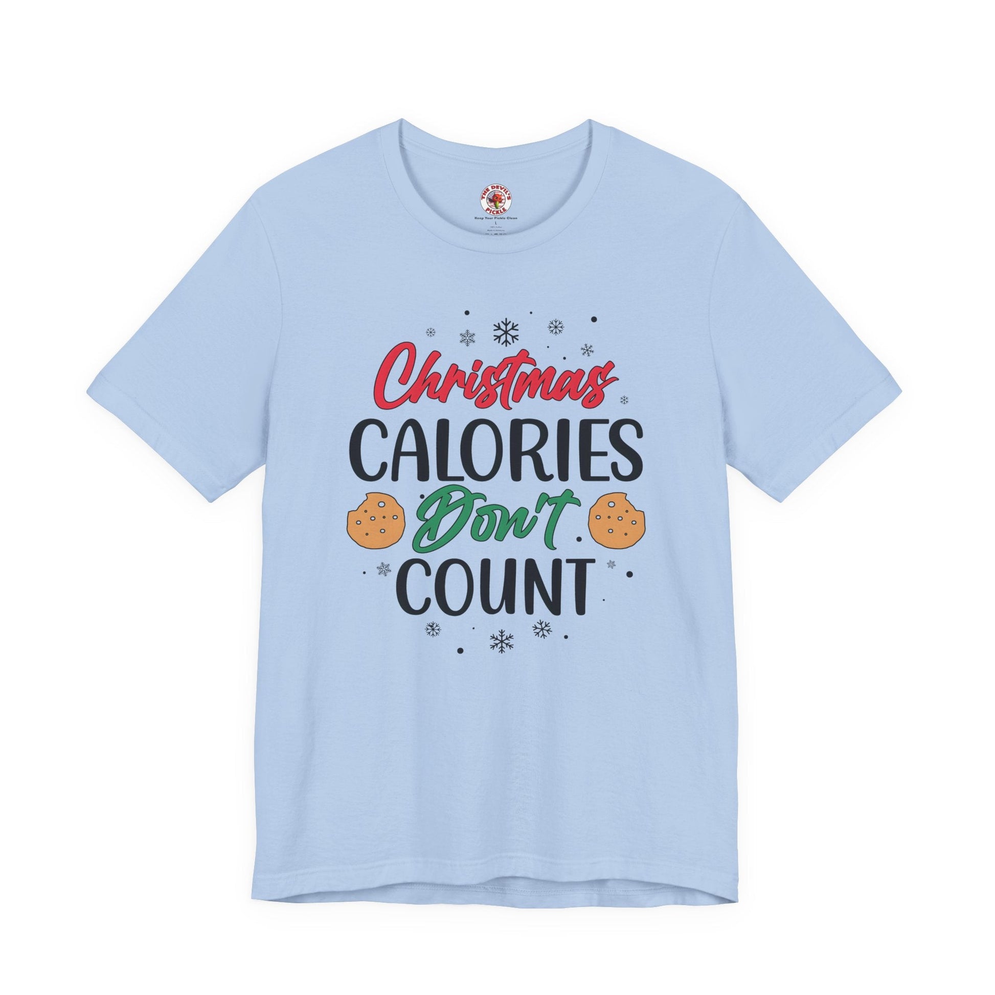 Christmas Calories Don't Count T-Shirt The Devil's Pickle