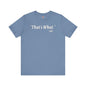 That's What She Said T-Shirt The Devil's Pickle