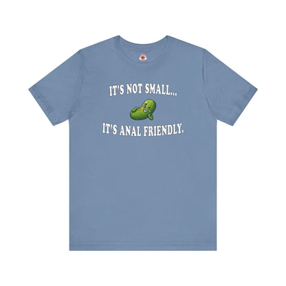It's Not Small T-Shirt The Devil's Pickle
