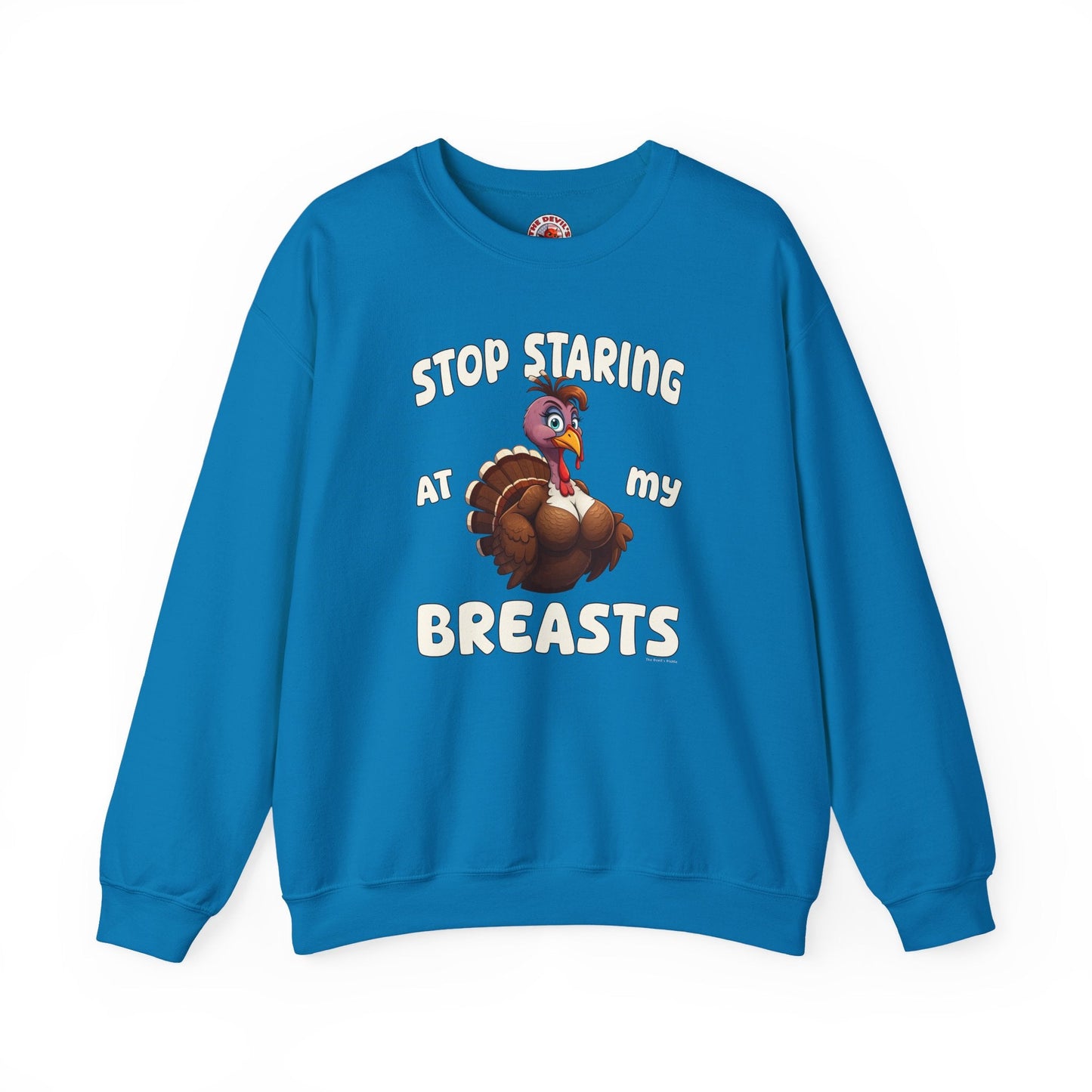 Stop Staring At My Breasts Crewneck Sweatshirt The Devil's Pickle