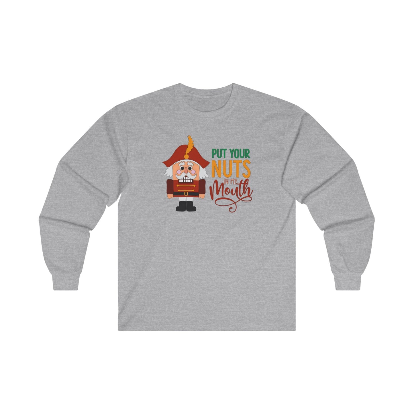 Put Your Nuts In My Mouth Long Sleeve Tee The Devil's Pickle