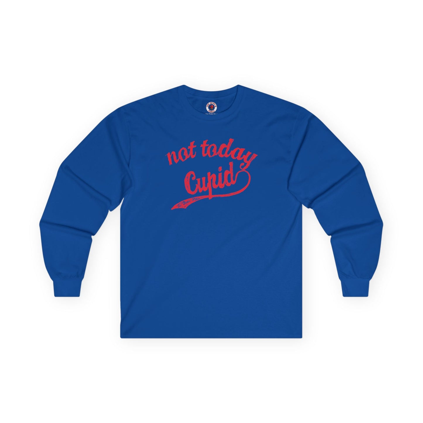 Not Today Cupid Long Sleeve Tee