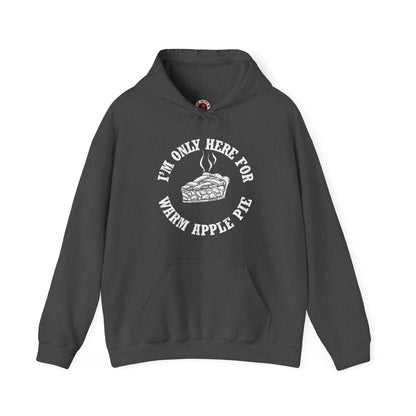 I'm Only Here For Warm Apple Pie Hooded Sweatshirt The Devil's Pickle