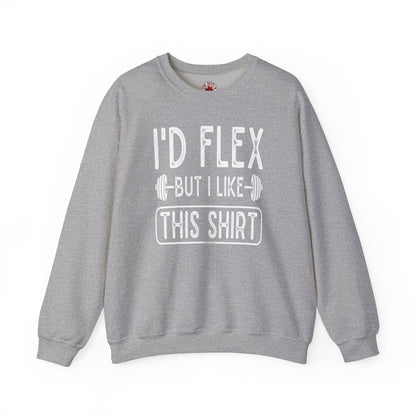 I'd Flex But I Like This Shirt Crewneck Sweatshirt The Devil's Pickle