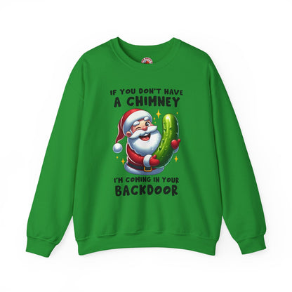 If You Don't Have A Chimney Crewneck Sweatshirt