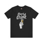 Time To Drink T-Shirt The Devil's Pickle