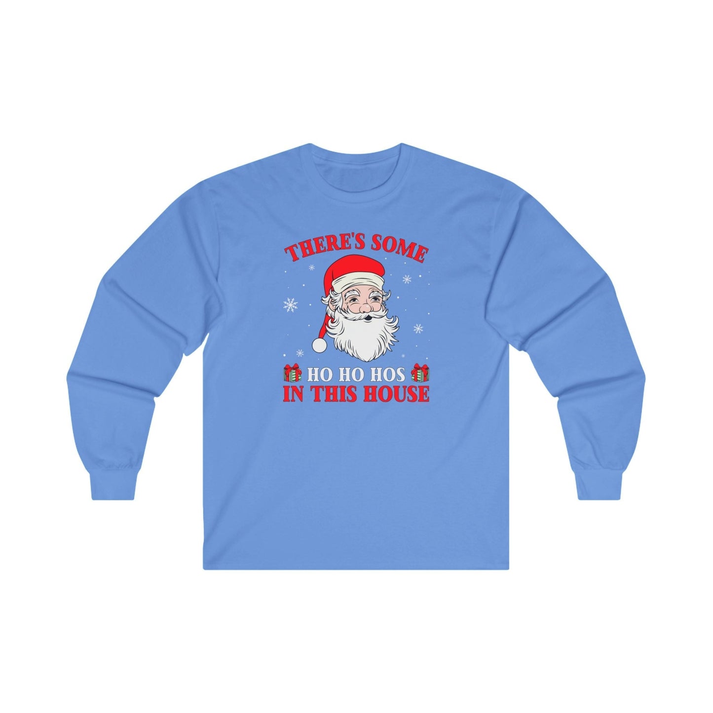 There's Some Ho Ho Ho's In This House Long Sleeve Tee The Devil's Pickle