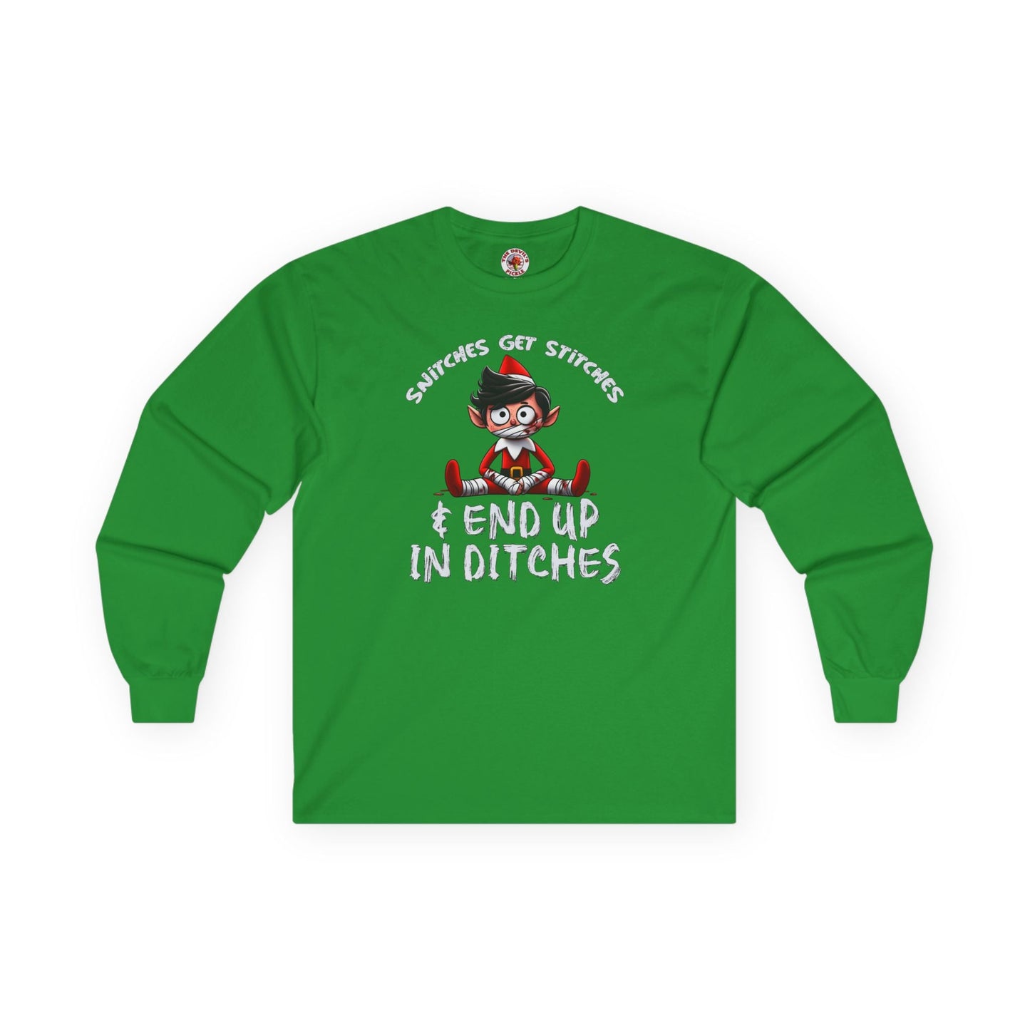 Snitches Get Stitches Long Sleeve Tee