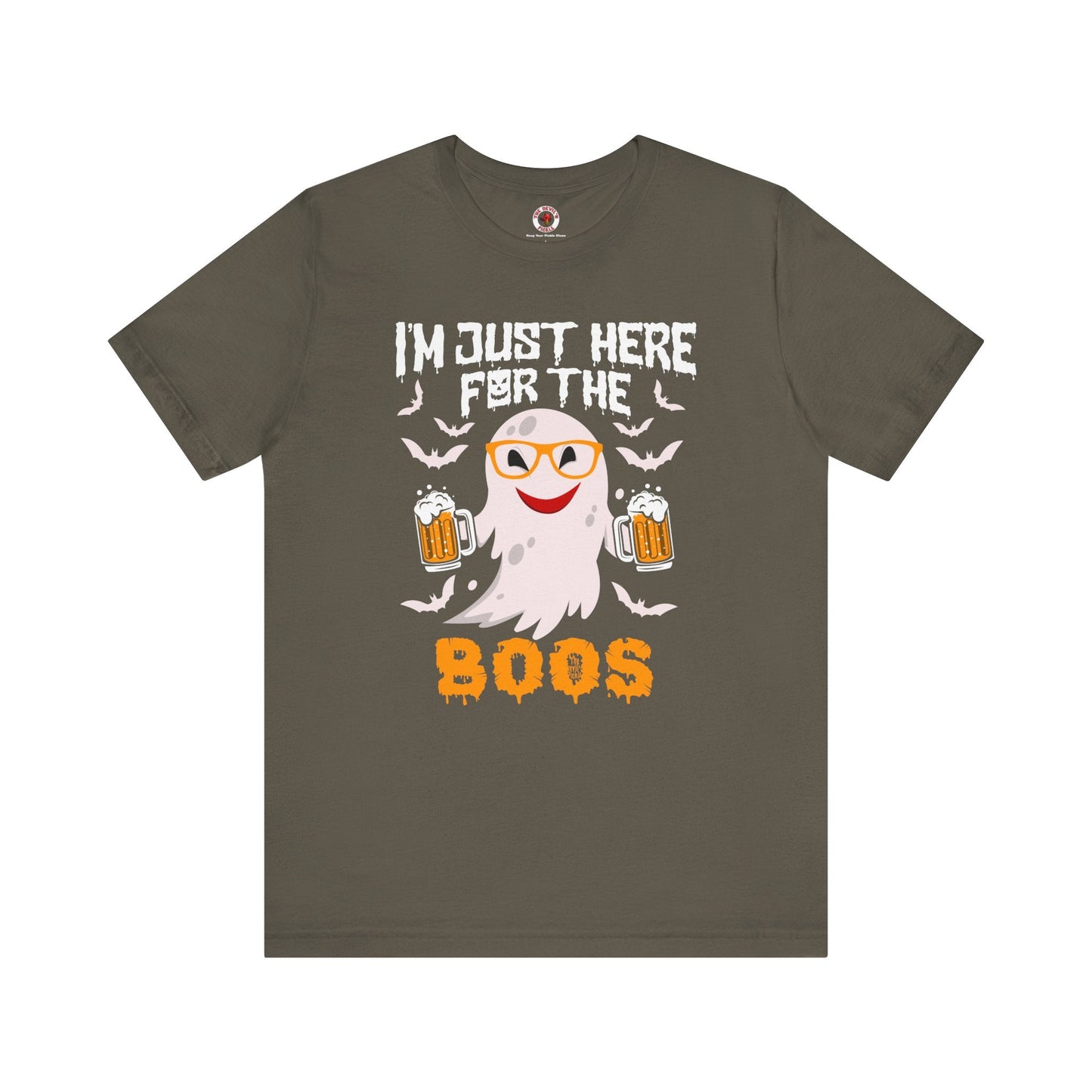 I'm Just Here For The Boos T-Shirt The Devil's Pickle