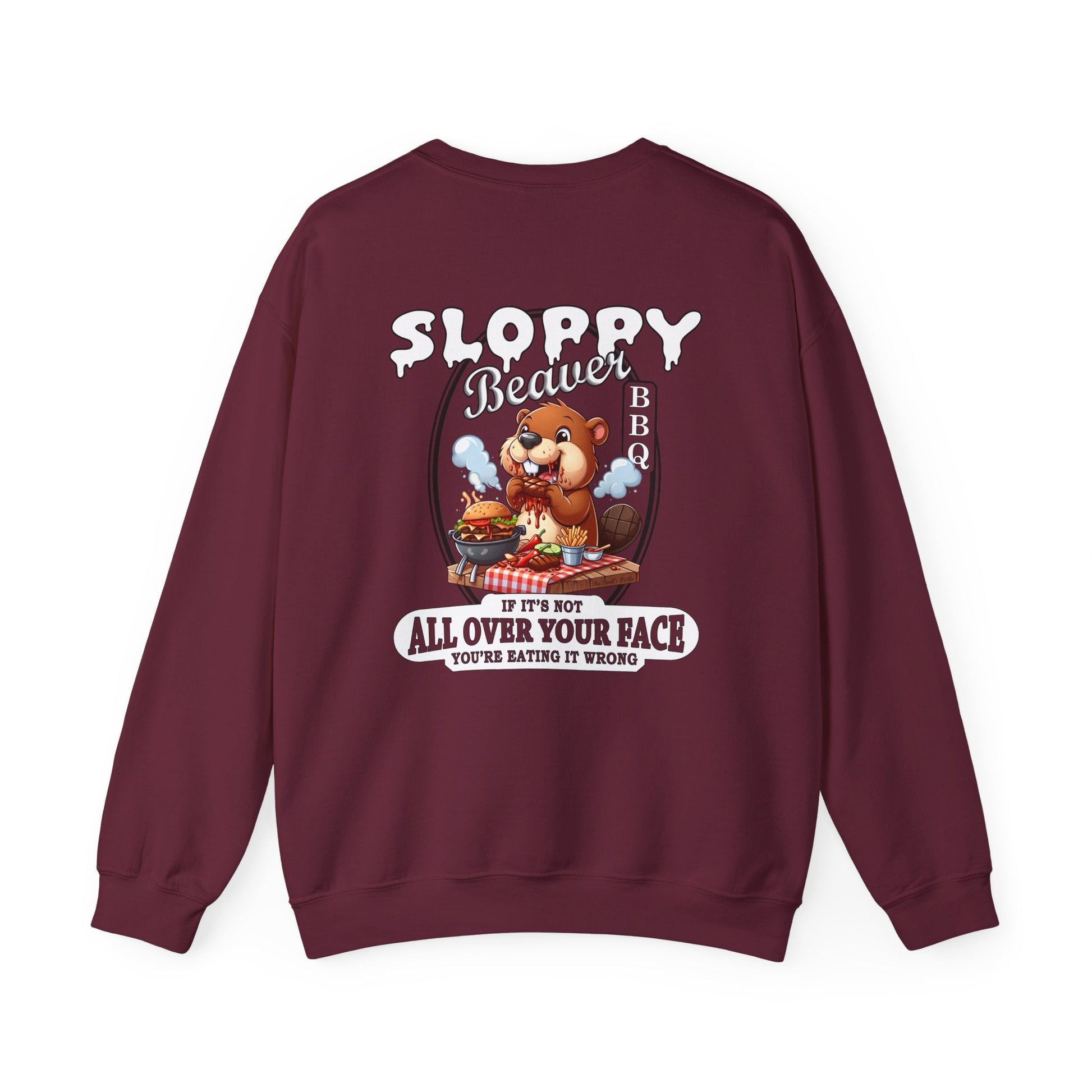 Sloppy Beaver BBQ Back Crewneck Sweatshirt The Devil's Pickle
