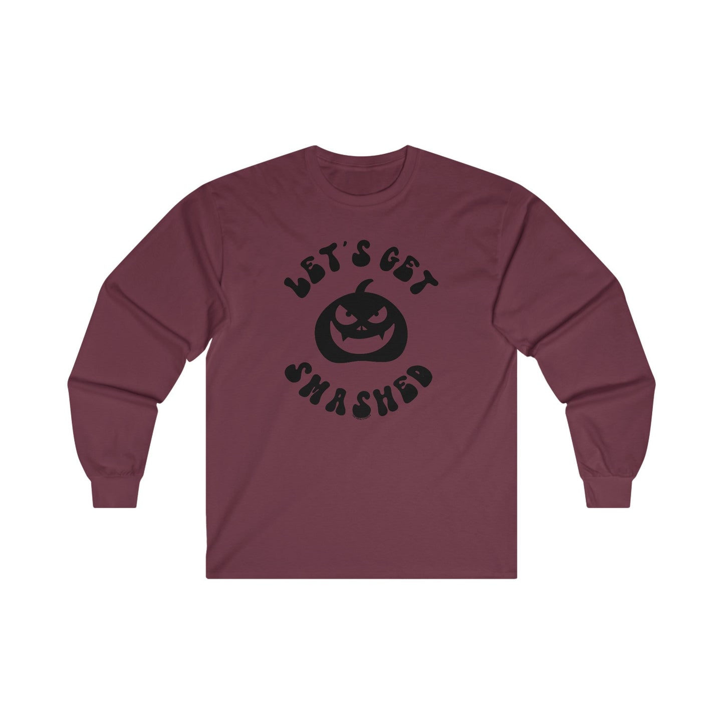 Let's Get Smashed Long Sleeve Tee The Devil's Pickle