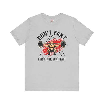 Don't Fart T-Shirt The Devil's Pickle