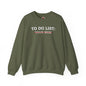 To Do List Crewneck Sweatshirt The Devil's Pickle