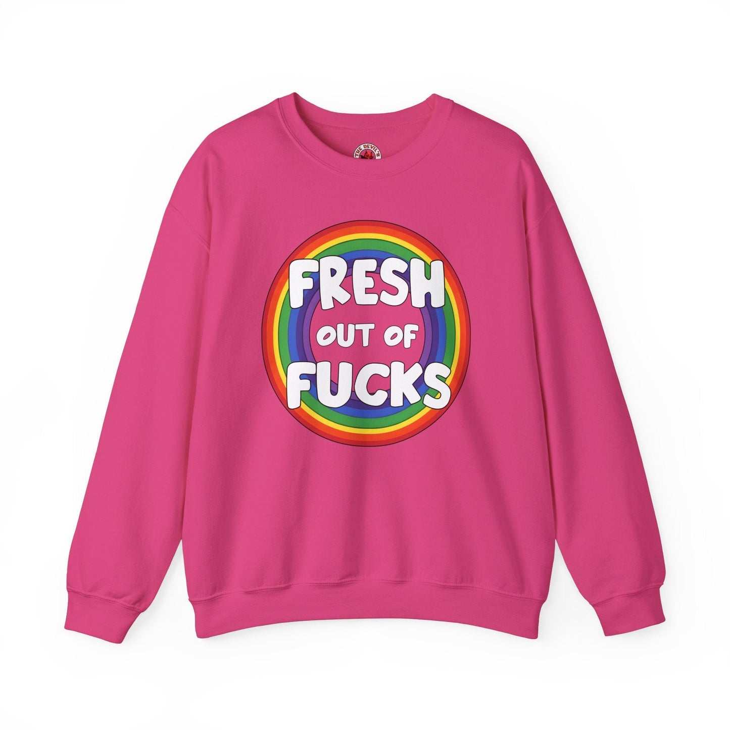 Fresh Out Of Fucks Crewneck Sweatshirt The Devil's Pickle