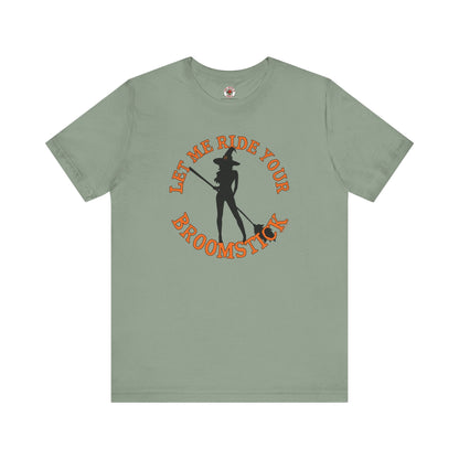Let Me Ride Your Broomstick T-Shirt The Devil's Pickle