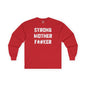 Strong Mother F*#ker Long Sleeve Tee The Devil's Pickle