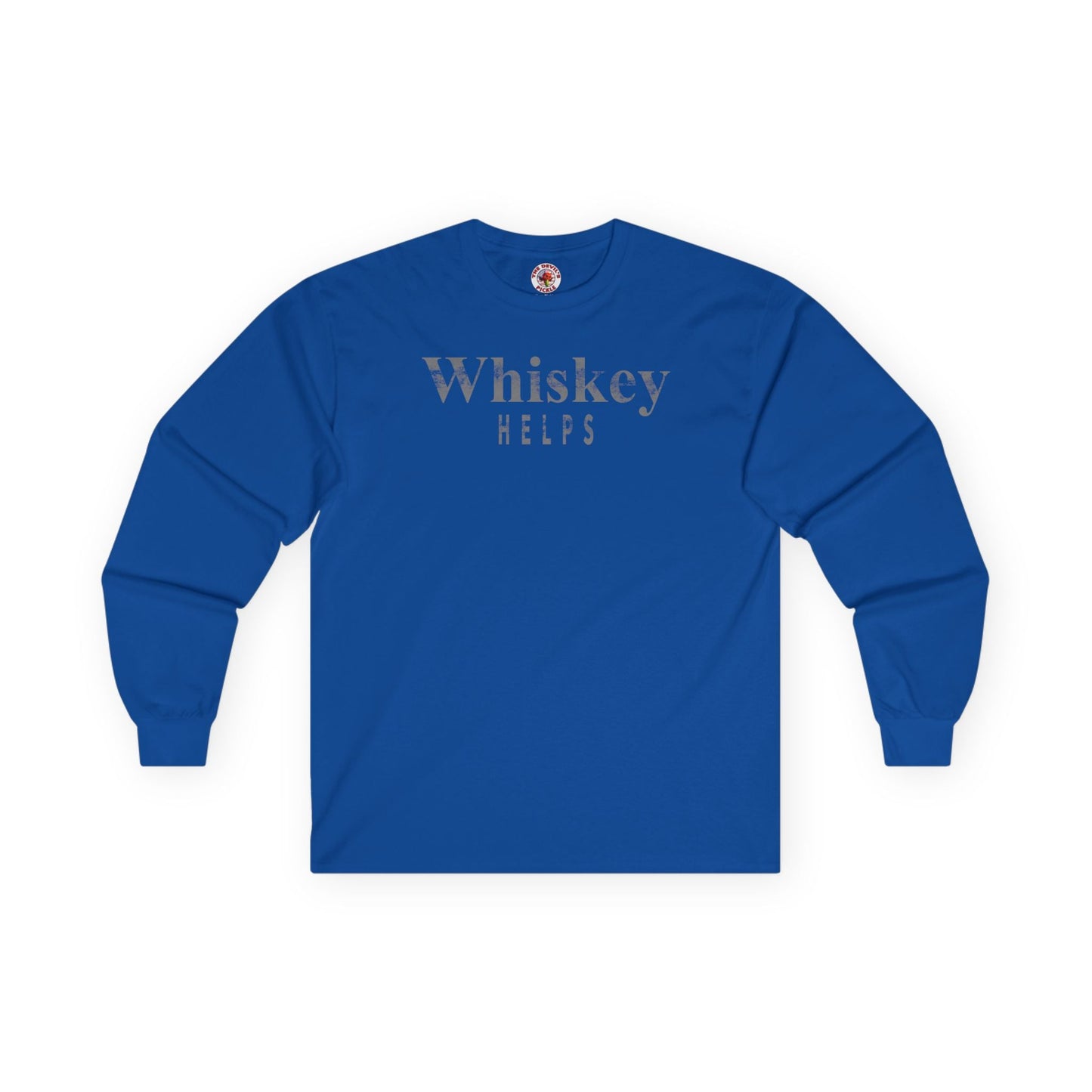 Whiskey Helps Long Sleeve Tee The Devil's Pickle