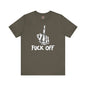 Fuck Off Finger T-Shirt The Devil's Pickle