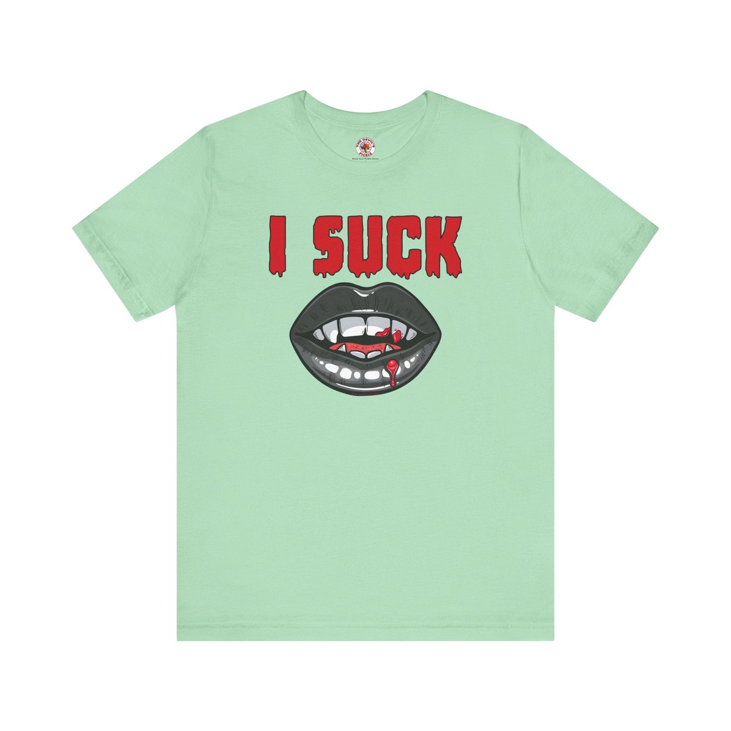 I Suck T-Shirt The Devil's Pickle