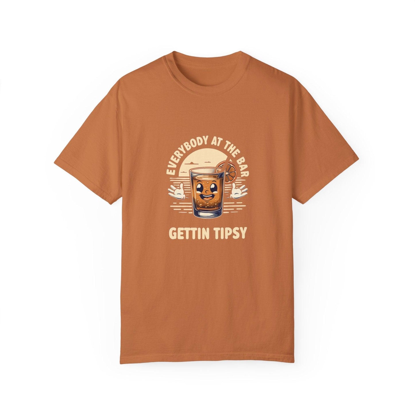 Everybody at the Bar Gettin Tipsy Unisex Garment-Dyed T-Shirt Country in My Heart