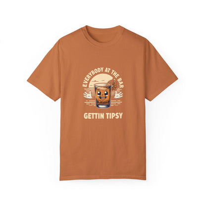Everybody at the Bar Gettin Tipsy Unisex Garment-Dyed T-Shirt Country in My Heart