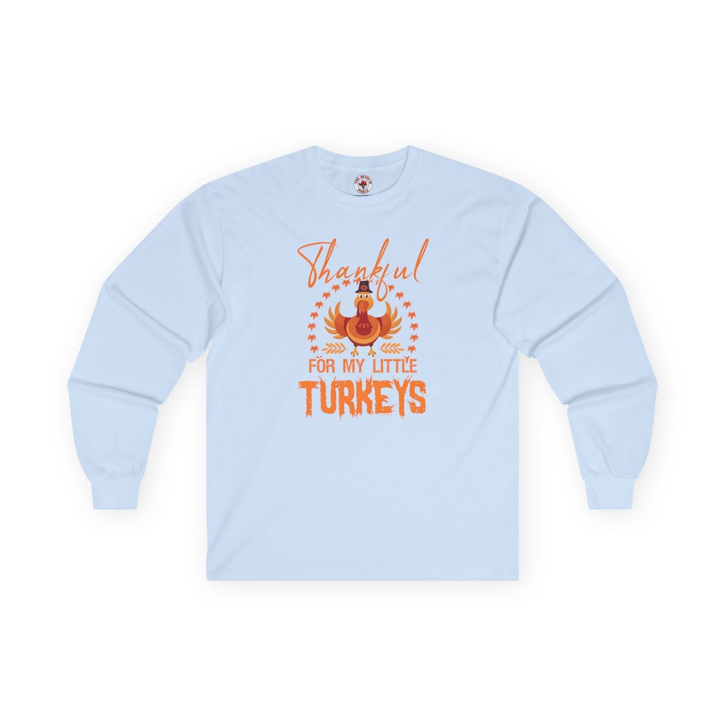 Thankful For My Little Turkeys Long Sleeve Tee The Devil's Pickle