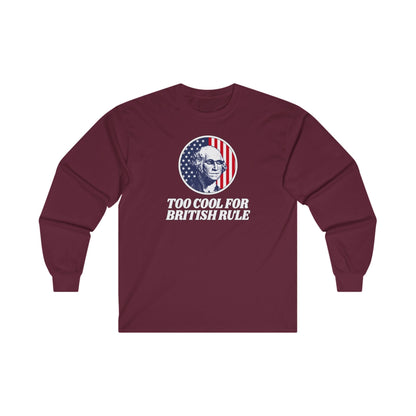 Too Cool For British Rule Long Sleeve Tee The Devil's Pickle