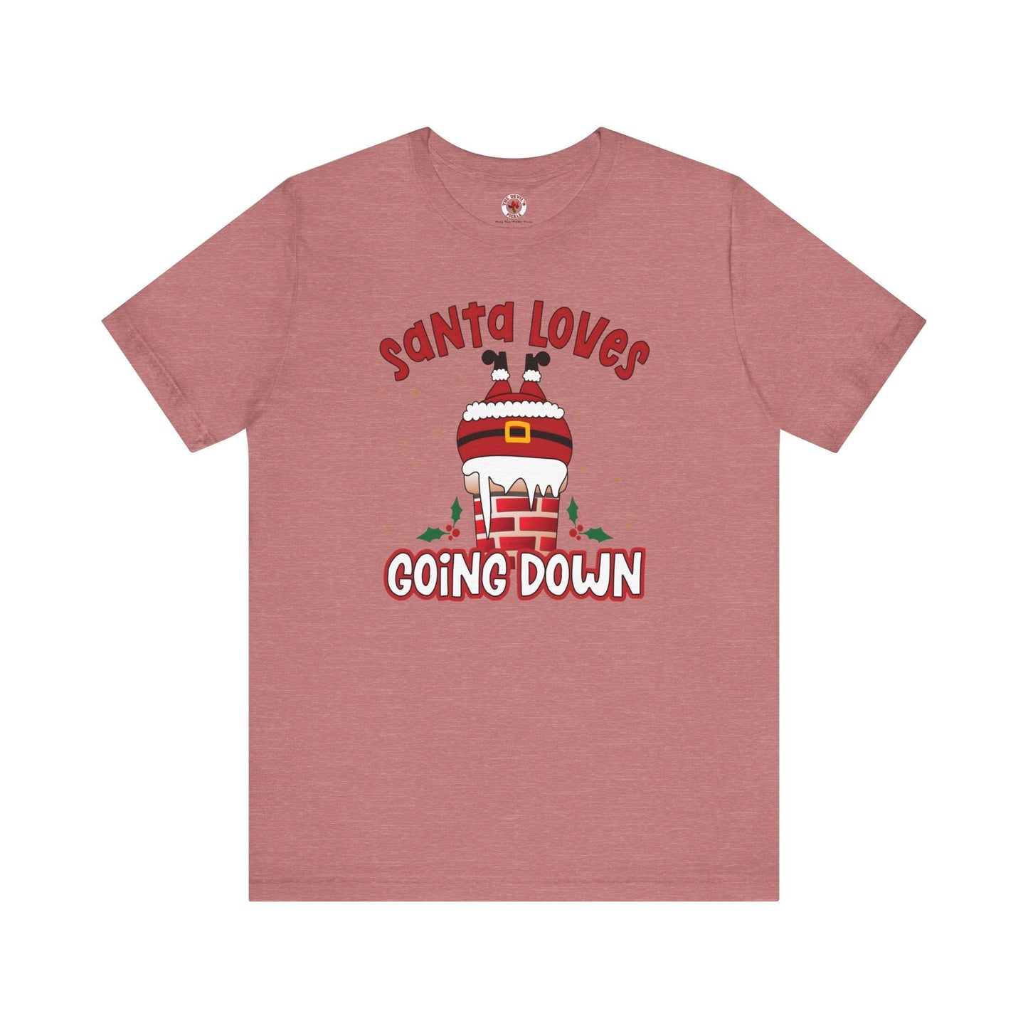 Santa Loves Going Down T-Shirt The Devil's Pickle