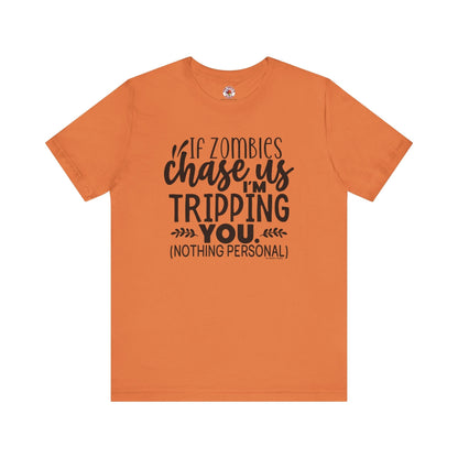 If Zombies Chase Us T-Shirt The Devil's Pickle