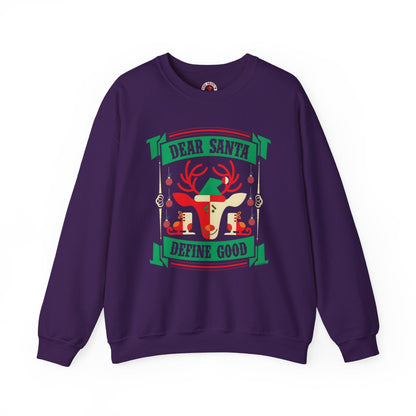 Dear Santa Define Good Crewneck Sweatshirt The Devil's Pickle