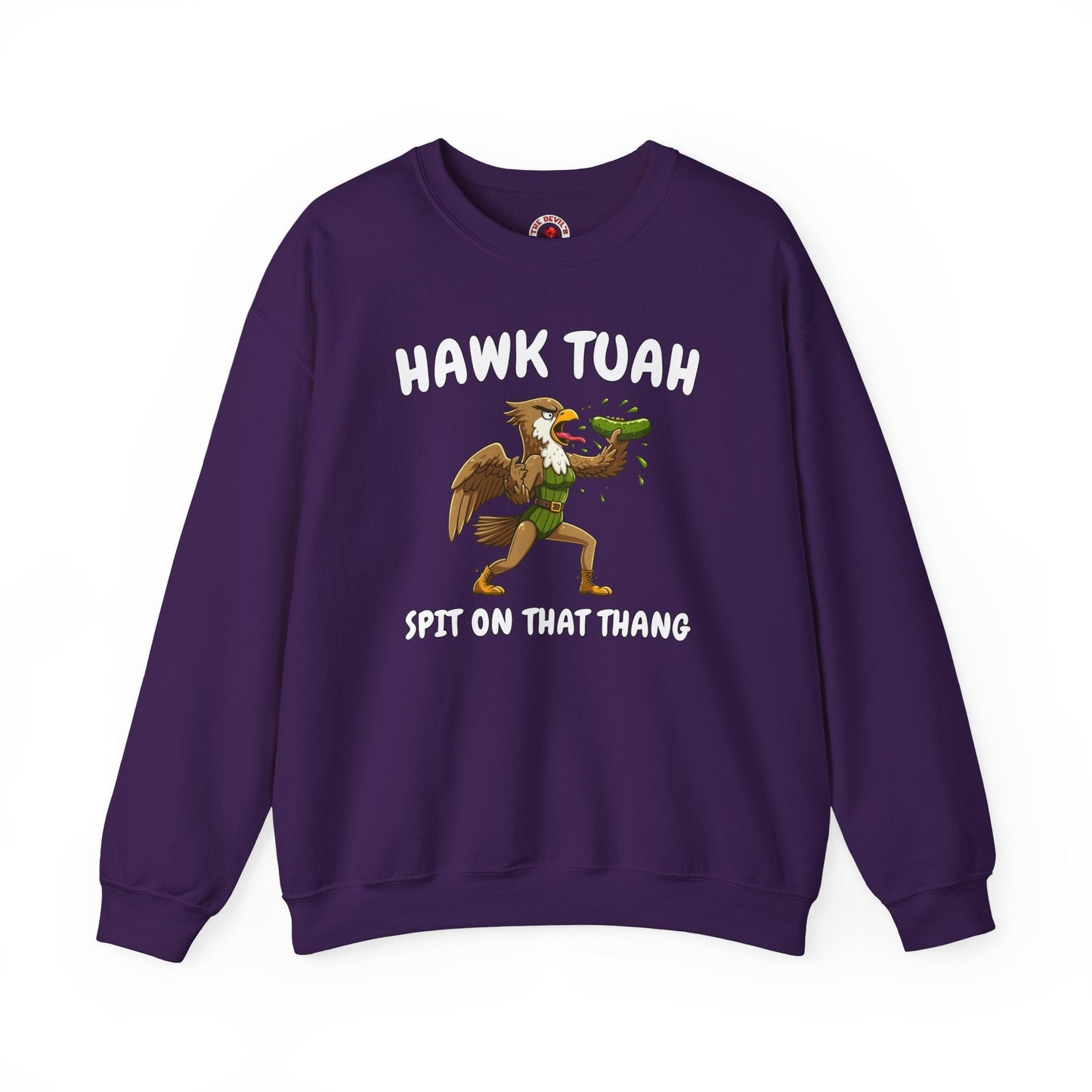 Hawk Tuah Crewneck Sweatshirt The Devil's Pickle
