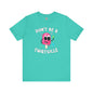 Don't Be A Twatsicle T-Shirt The Devil's Pickle