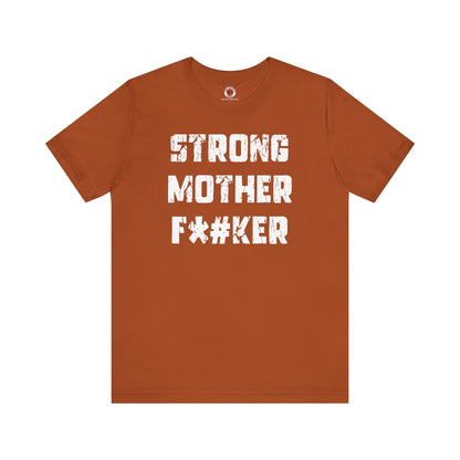 Strong Mother F*#ker T-Shirt The Devil's Pickle
