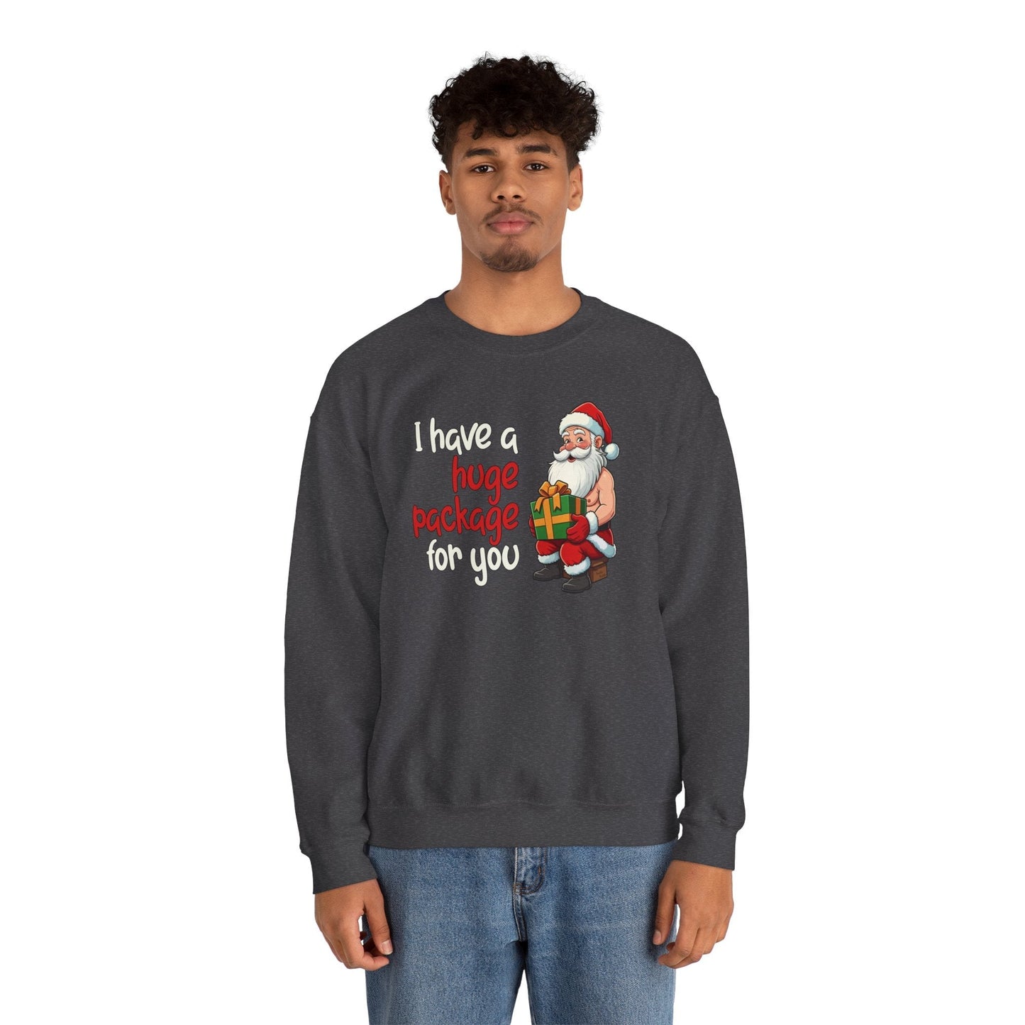I Have A Huge Package For You Crewneck Sweatshirt The Devil's Pickle