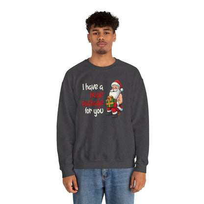 I Have A Huge Package For You Crewneck Sweatshirt The Devil's Pickle