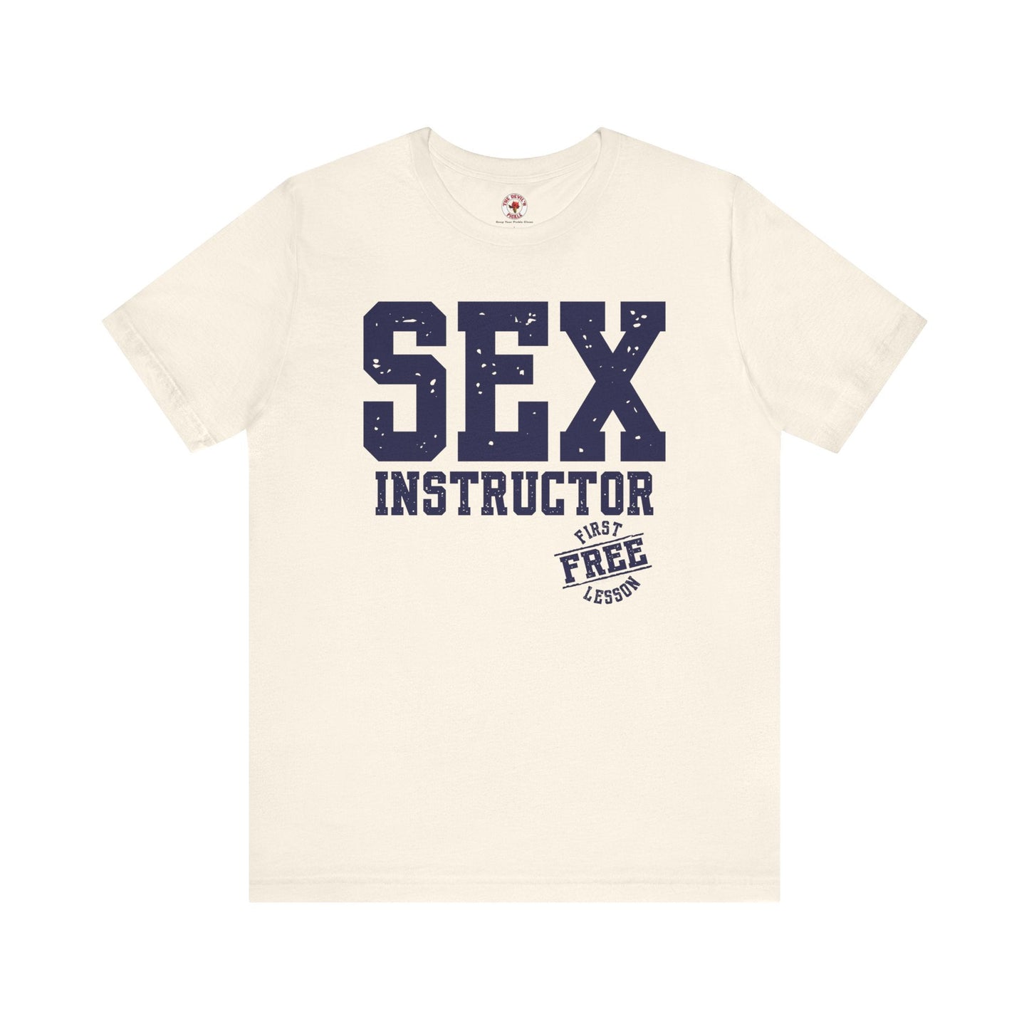 Sex Instructor T-Shirt The Devil's Pickle